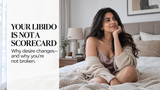 Libido: What It Is, Why It Changes, and Why You’re Not Broken